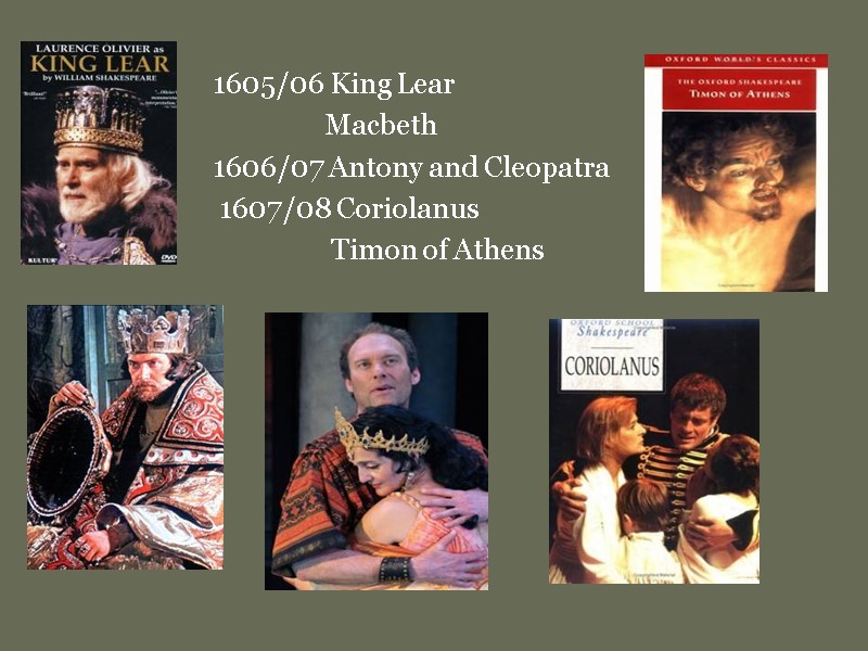 1605/06 King Lear           